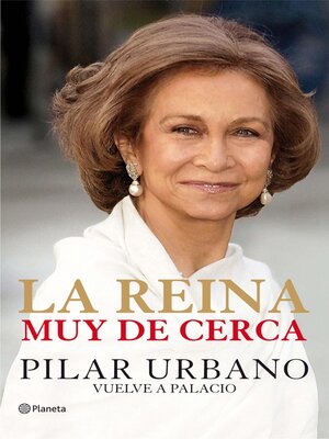 cover image of La Reina muy de cerca